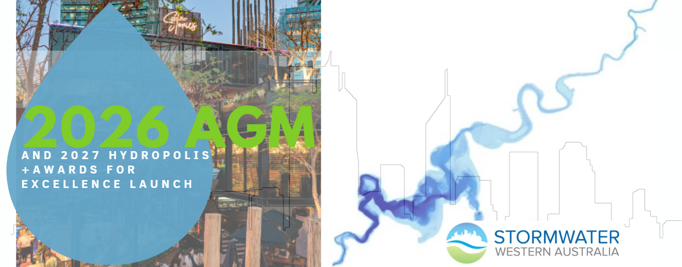 Stormwater WA Webinar │ 2026 AGM, 2027 Hydropolis + Awards for Excellence Launch